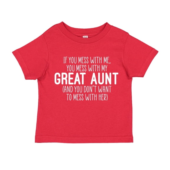 Don't Mess With My Great Aunt Toddler T-Shirt 5/6T Red