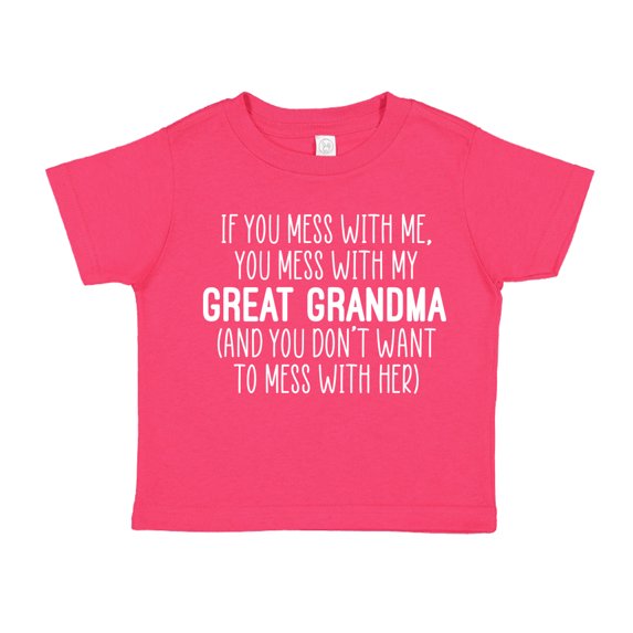 Don't Mess With My Great Grandma Toddler T-Shirt 4T Cyber Pink