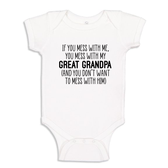 Don't Mess With My Great Grandpa Baby Bodysuit One Piece 18 mo White