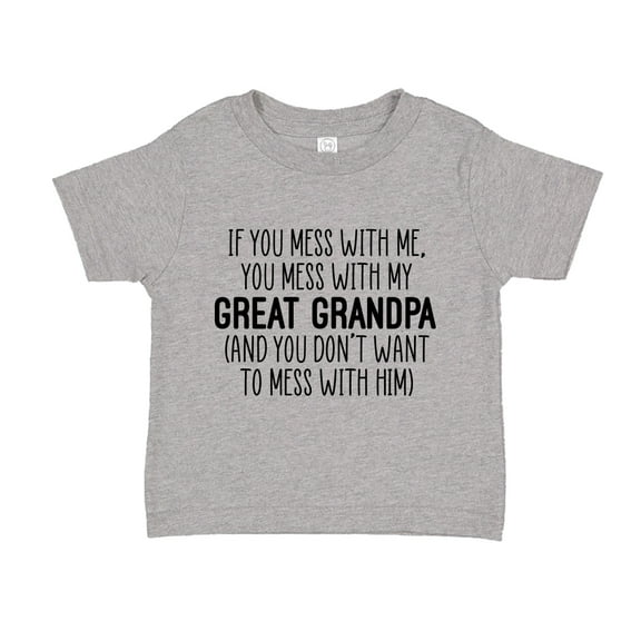 Don't Mess With My Great Grandpa Toddler T-Shirt 2T Athletic Heather