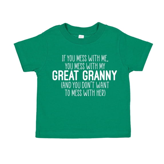 Don't Mess With My Great Granny Toddler T-Shirt 4T Kelly Green