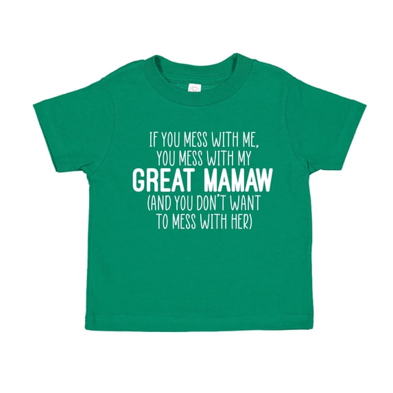 Don't Mess With My Great Mamaw Toddler T-Shirt 5/6T Kelly Green