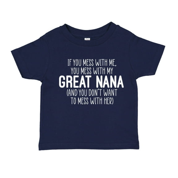 Don't Mess With My Great Nana Toddler T-Shirt 3T Navy Blue