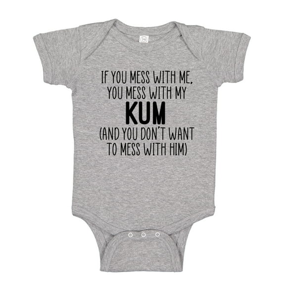 Don't Mess With My Kum Baby Bodysuit One Piece NB Athletic Heather