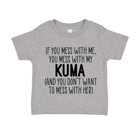 Don't Mess With My Kuma Toddler T-Shirt 2T Athletic Heather