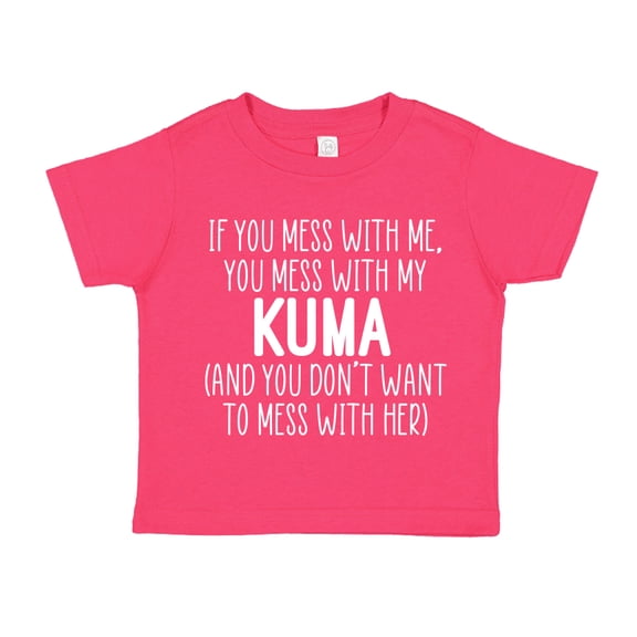 Don't Mess With My Kuma Toddler T-Shirt 3T Cyber Pink