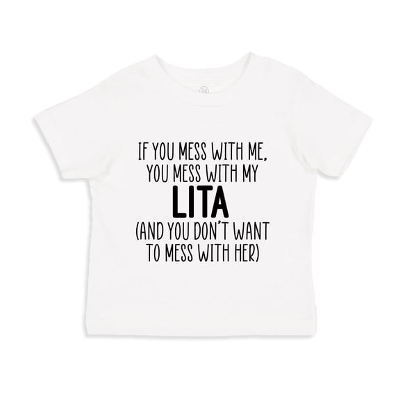 Don't Mess With My Lita Toddler T-Shirt 2T White