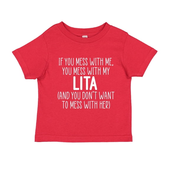 Don't Mess With My Lita Toddler T-Shirt 5/6T Red