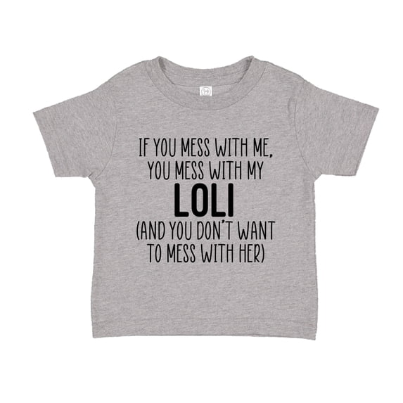 Don't Mess With My Loli Toddler T-Shirt 2T Athletic Heather
