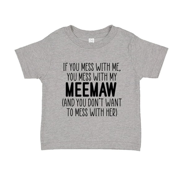 Don't Mess With My Meemaw Toddler T-Shirt 2T Athletic Heather