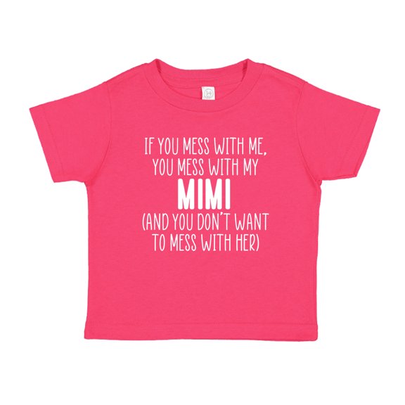 Don't Mess With My Mimi Toddler T-Shirt 2T Cyber Pink