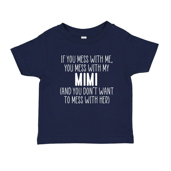 Don't Mess With My Mimi Toddler T-Shirt 3T Navy Blue