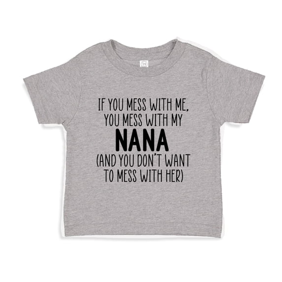Don't Mess With My Nana Toddler T-Shirt 2T Athletic Heather