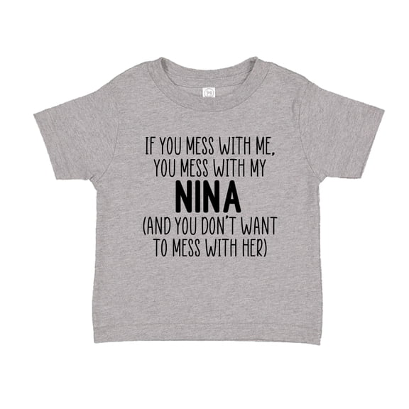 Don't Mess With My Nina Toddler T-Shirt 2T Athletic Heather