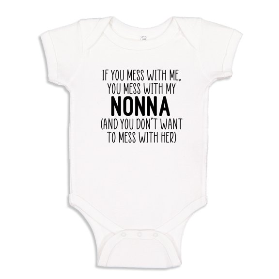 Don't Mess With My Nonna Baby Bodysuit One Piece 6 mo White