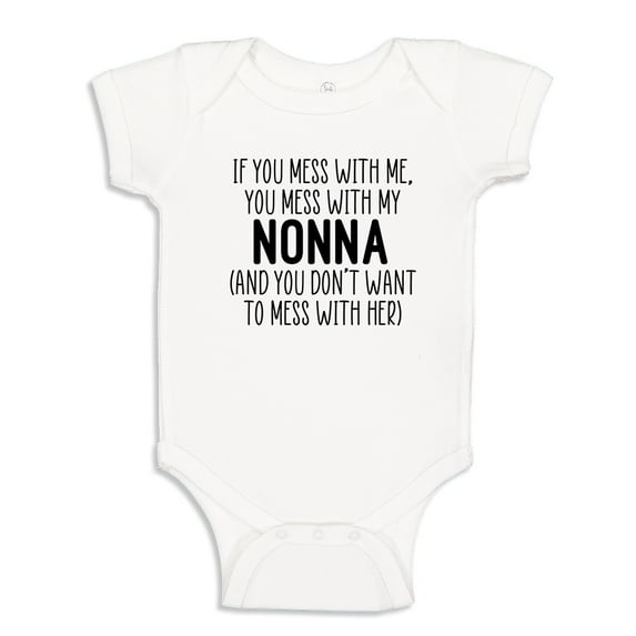 Don't Mess With My Nonna Baby Bodysuit One Piece NB White