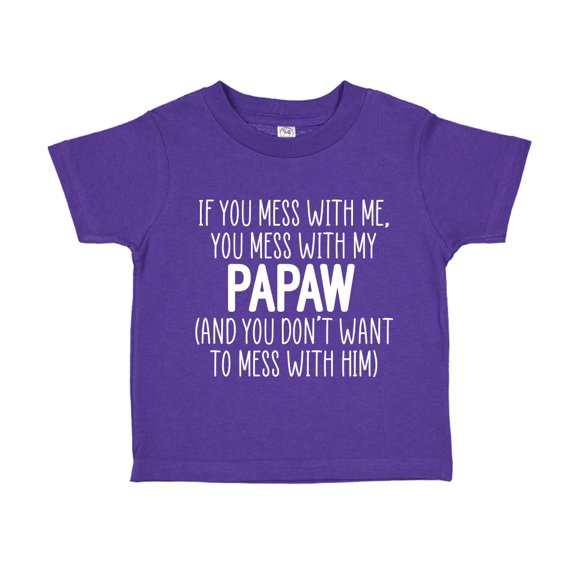 Don't Mess With My Papaw Toddler T-Shirt 4T Purple