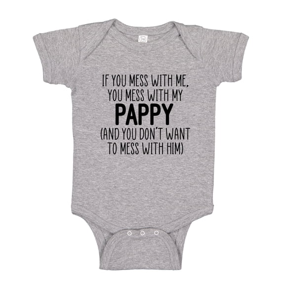 Don't Mess With My Pappy Baby Bodysuit One Piece NB Athletic Heather