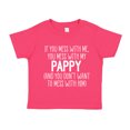 thumbnail image 1 of Don't Mess With My Pappy Toddler T-Shirt 4T Cyber Pink, 1 of 3