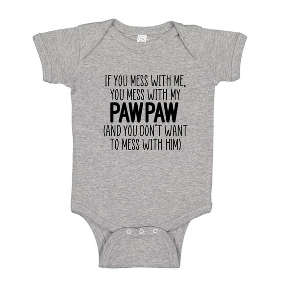 Don't Mess With My Pawpaw Baby Bodysuit One Piece NB Athletic Heather
