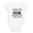 thumbnail image 1 of Don't Mess With My Peepaw Baby Bodysuit One Piece 18 mo White, 1 of 3