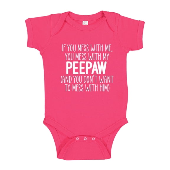 Don't Mess With My Peepaw Baby Bodysuit One Piece NB Cyber Pink