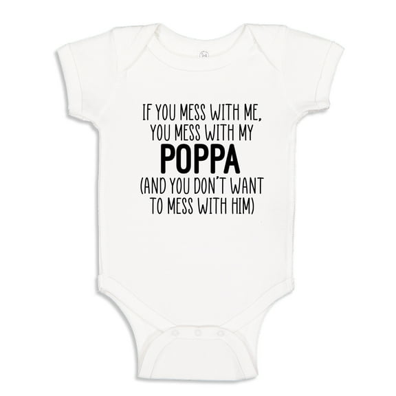 Don't Mess With My Poppa Baby Bodysuit One Piece 18 mo White