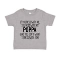 thumbnail image 1 of Don't Mess With My Poppa Toddler T-Shirt 2T Athletic Heather, 1 of 3