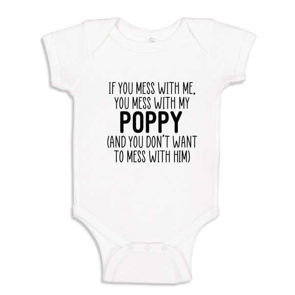 Don't Mess With My Poppy Baby Bodysuit One Piece 24 mo White