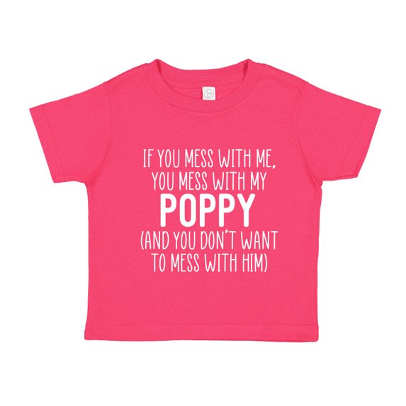 Don't Mess With My Poppy Toddler T-Shirt 4T Cyber Pink