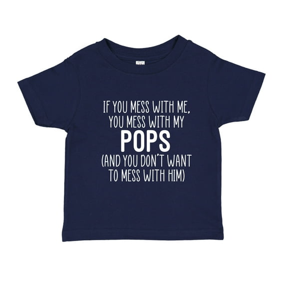 Don't Mess With My Pops Toddler T-Shirt 3T Navy Blue