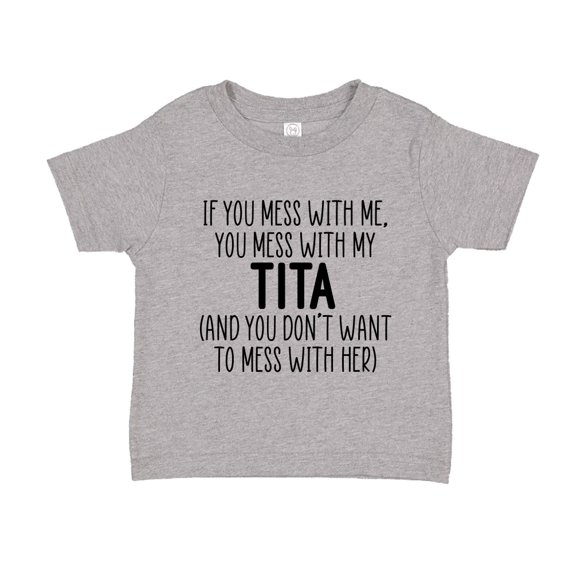 Don't Mess With My Tita Toddler T-Shirt 2T Athletic Heather