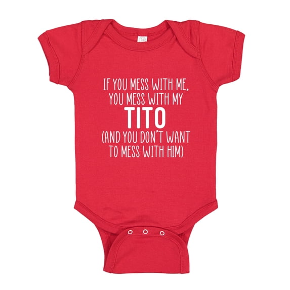 Don't Mess With My Tito Baby Bodysuit One Piece 6 mo Red