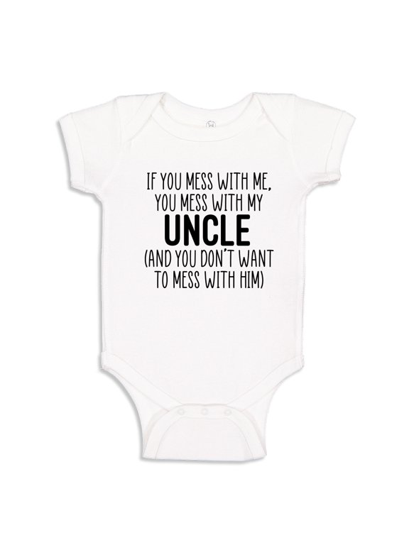 Don't Mess With My Uncle Baby Bodysuit One Piece 6 mo White