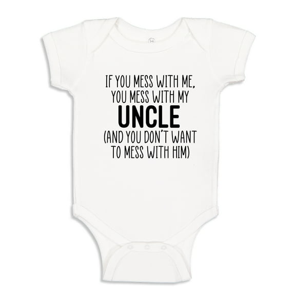 Don't Mess With My Uncle Baby Bodysuit One Piece NB White