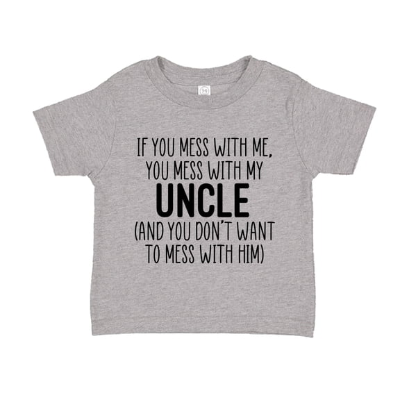 Don't Mess With My Uncle Toddler T-Shirt 2T Athletic Heather