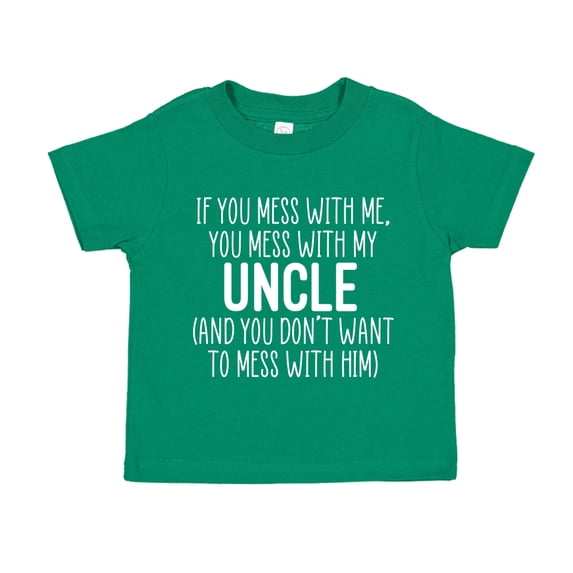 Don't Mess With My Uncle Toddler T-Shirt 3T Kelly Green