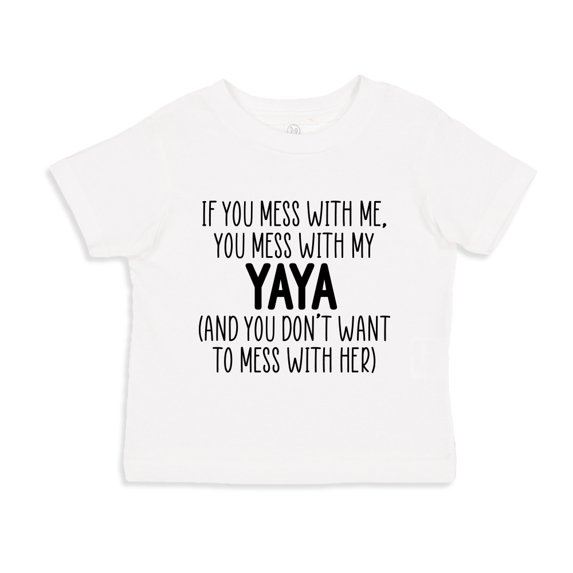 Don't Mess With My Yaya Toddler T-Shirt 2T White