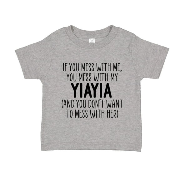Don't Mess With My Yiayia Toddler T-Shirt 2T Athletic Heather