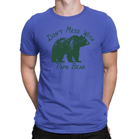 Don't Mess With Papa Bear Tee T-shirt Color Men's