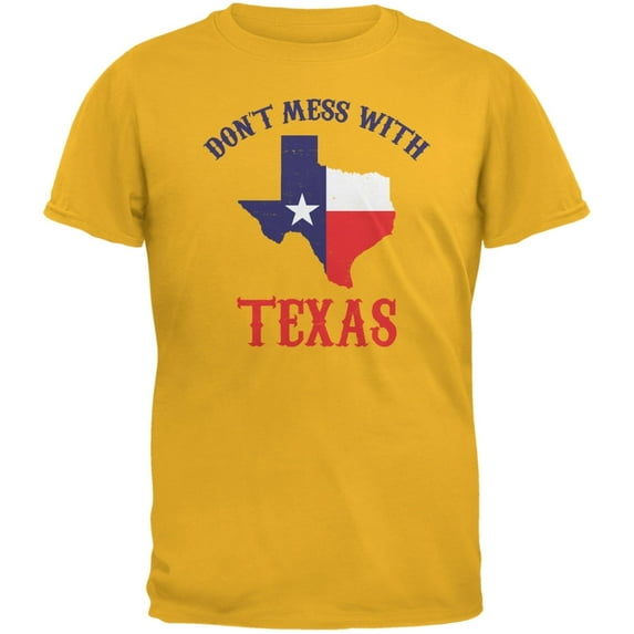 Don't Mess With Texas Gold Adult T-Shirt - Small