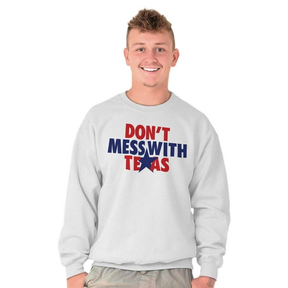 Don?t Mess With Texas Lone Star State TX Womens Mens Crew Sweatshirt Brisco Brands