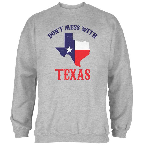 Don't Mess With Texas Mens Sweatshirt Heather LG