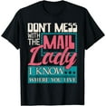 thumbnail image 1 of Don't Mess With The Mail Lady - Mailwoman Mail Carrier T-Shirt, 1 of 4
