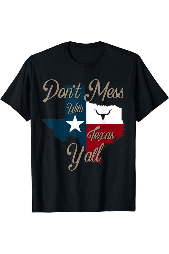 Don't Mess With Vintage Texas Pride Longhorn Lone Star State T-Shirt