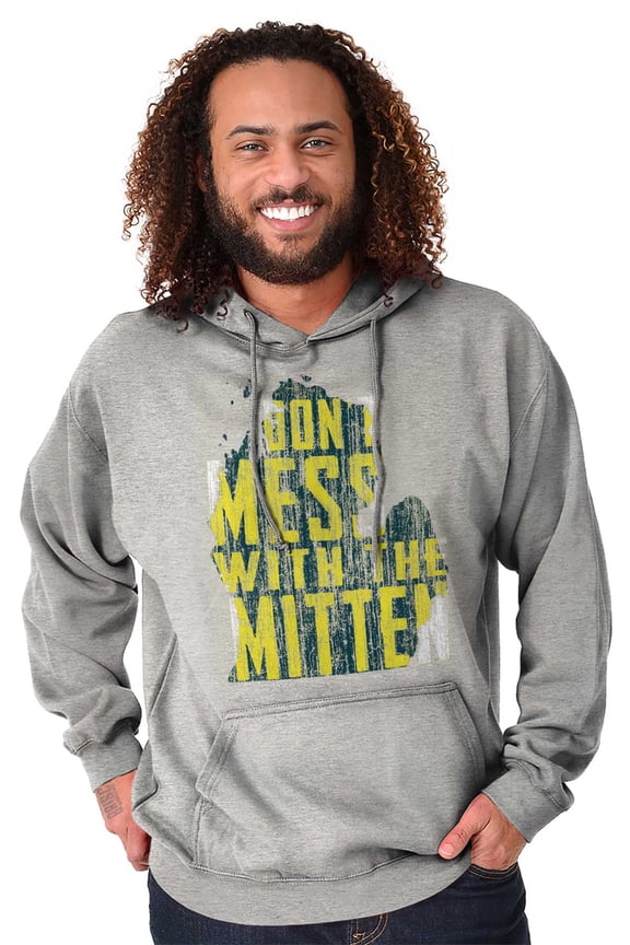 Don't Mess With the Mitten Michigan Hoodie Sweatshirt Women Men Brisco Brands S
