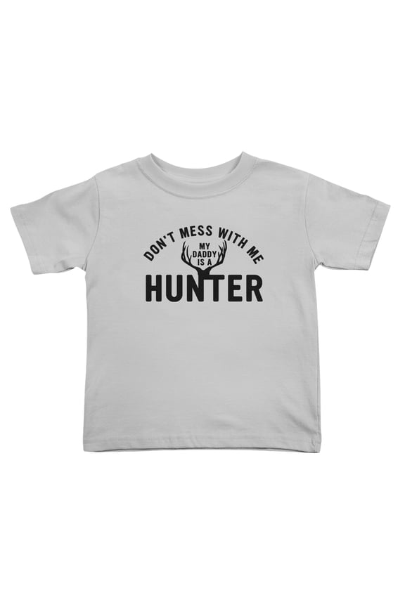Don't Mess with Me Daddy is A Hunter Cute Toddler T Shirts for Boys Girls (Gray, Youth M)