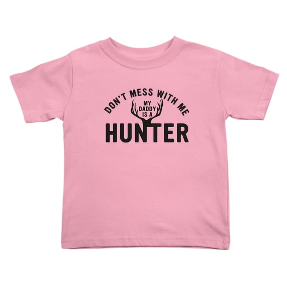 Don't Mess with Me Daddy is A Hunter Cute Toddler T Shirts for Boys Girls (Pink, Youth L)