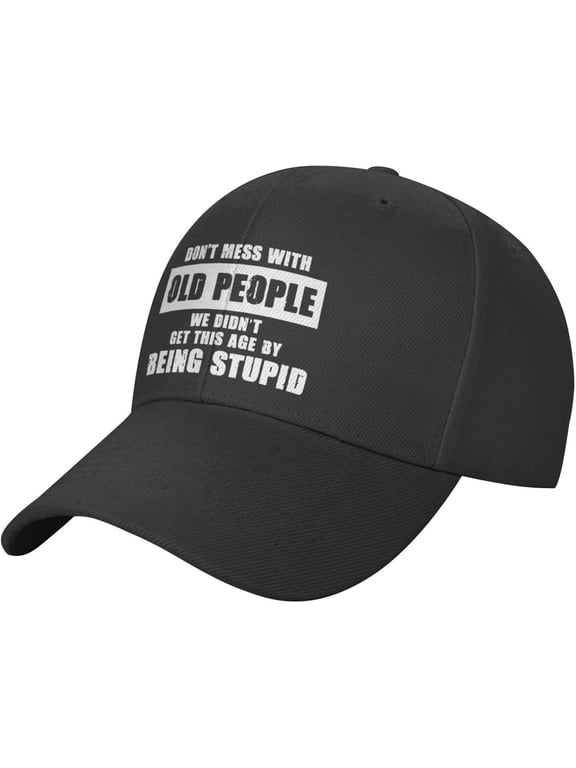 Don't Mess with Old People Baseball Hat Adjustable Original Dad Hat for Men Women,Black