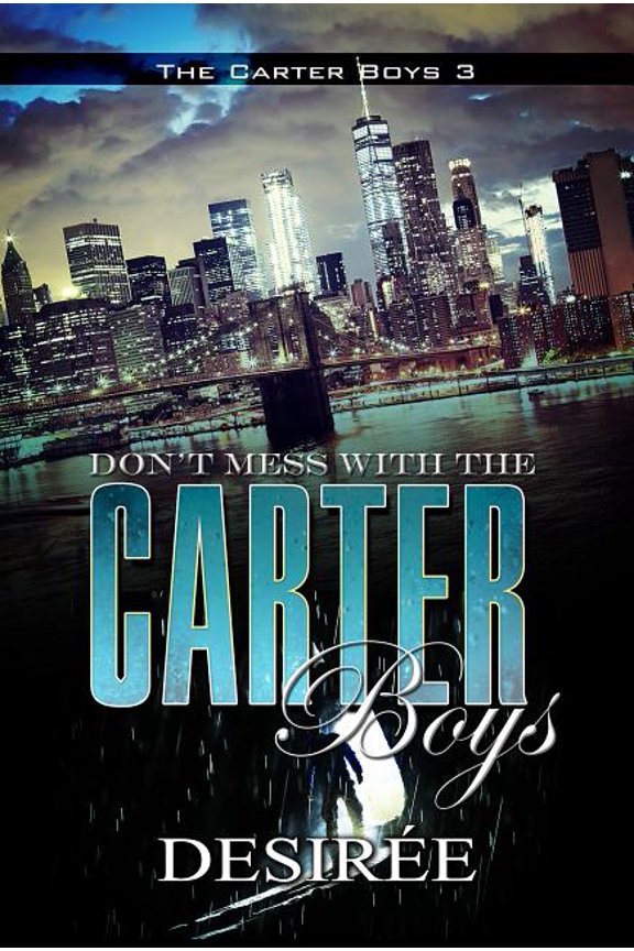 Don't Mess with the Carter Boys, (Paperback)